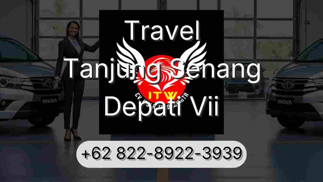 Travel Tanjung Senang Depati Vii