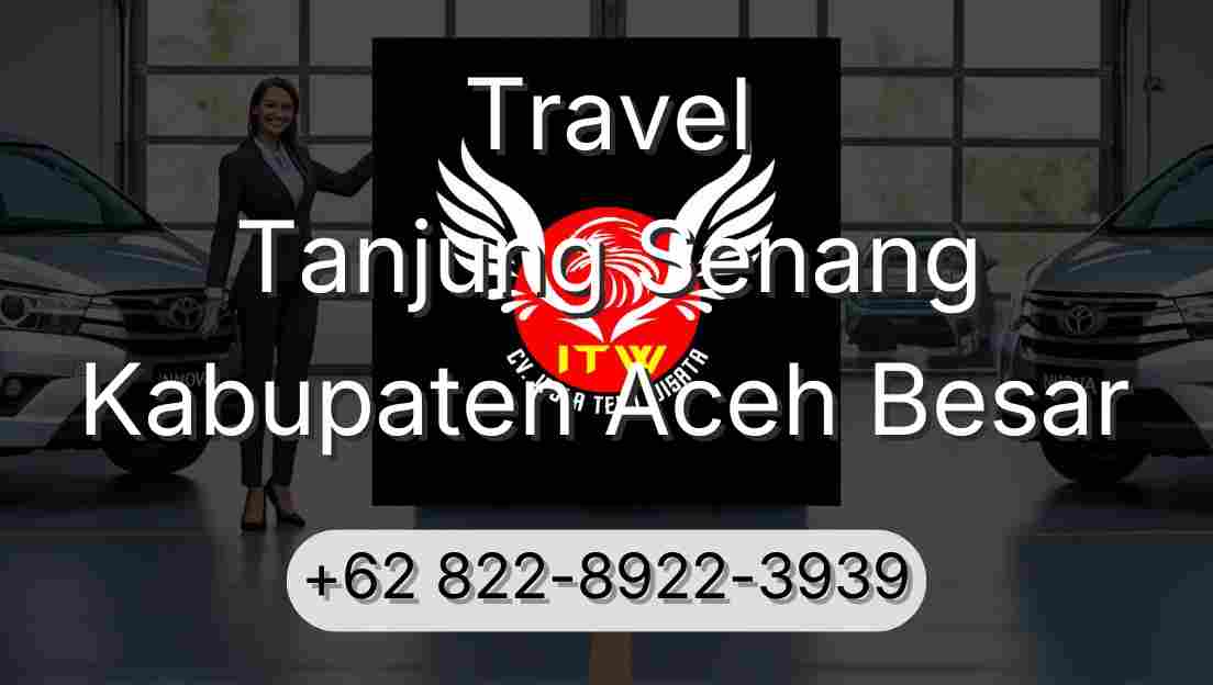 Travel Tanjung Senang Kabupaten Aceh Besar