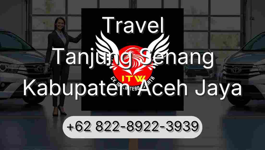 Travel Tanjung Senang Kabupaten Aceh Jaya