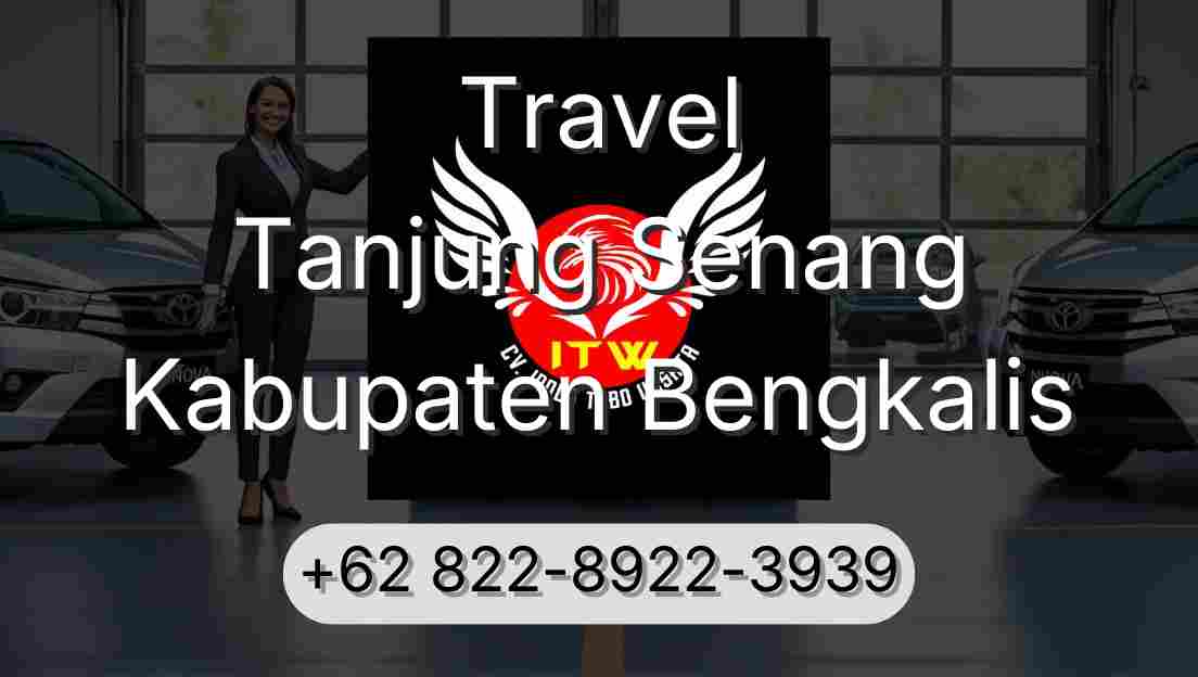 Travel Tanjung Senang Kabupaten Bengkalis