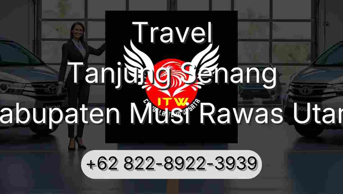 Travel Tanjung Senang Kabupaten Musi Rawas Utara