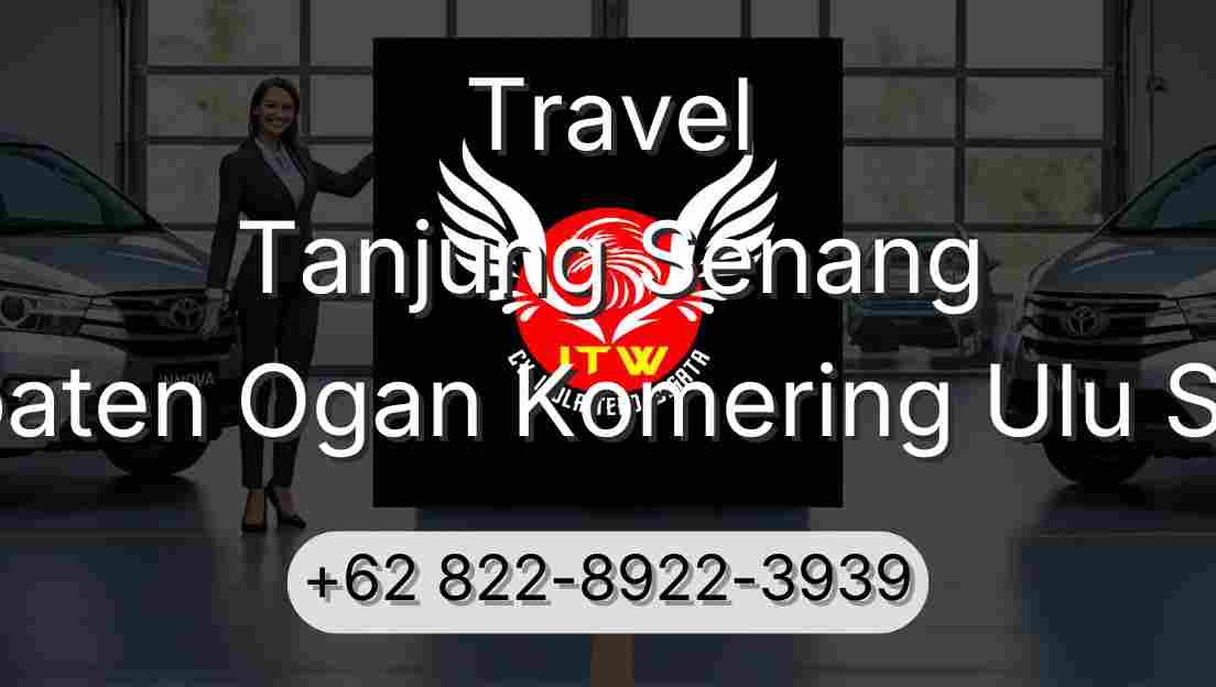 Travel Tanjung Senang Kabupaten Ogan Komering Ulu Selatan