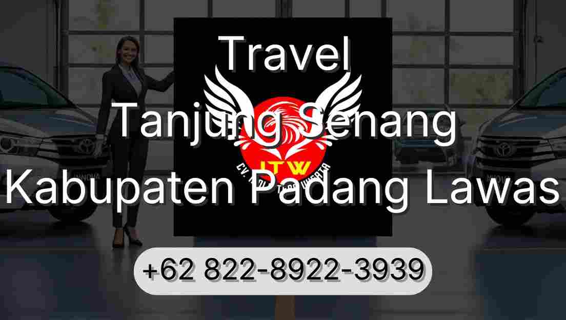 Travel Tanjung Senang Kabupaten Padang Lawas