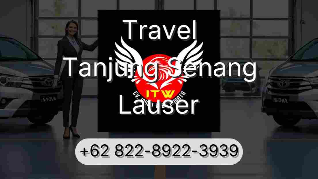 Travel Tanjung Senang Lauser