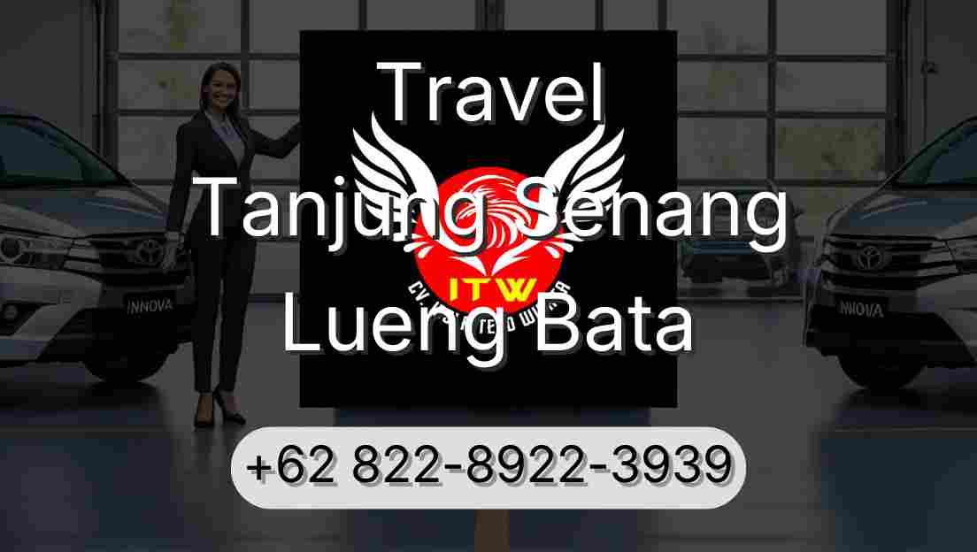 Travel Tanjung Senang Lueng Bata