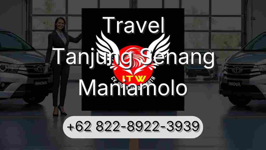 Travel Tanjung Senang Maniamolo