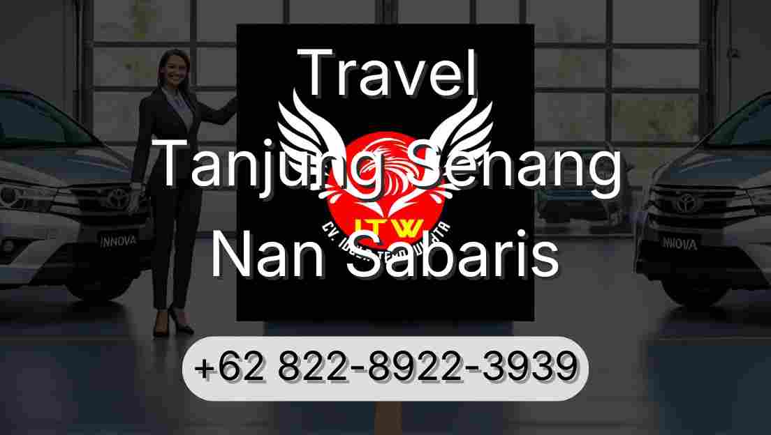 Travel Tanjung Senang Nan Sabaris