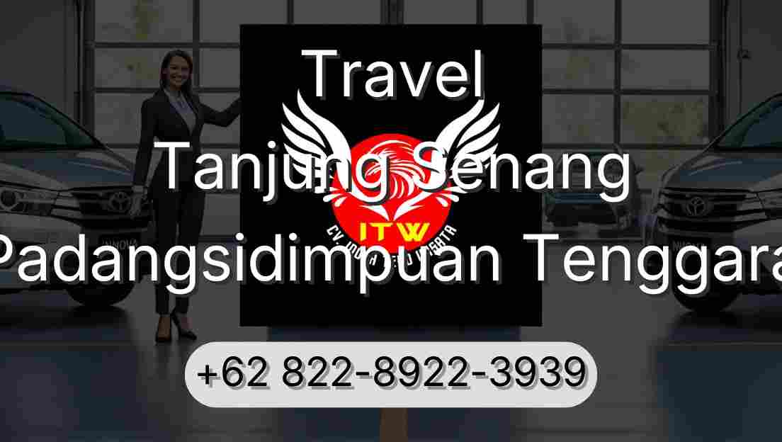 Travel Tanjung Senang Padangsidimpuan Tenggara