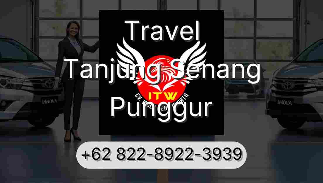 Travel Tanjung Senang Punggur