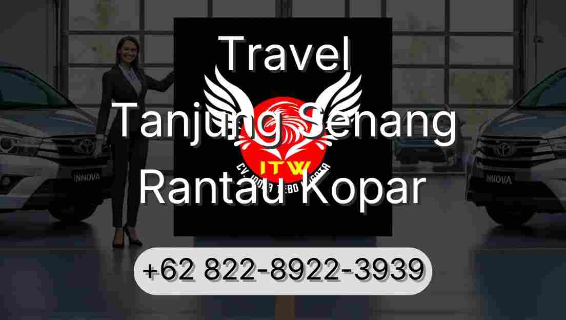Travel Tanjung Senang Rantau Kopar