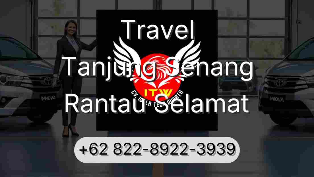 Travel Tanjung Senang Rantau Selamat