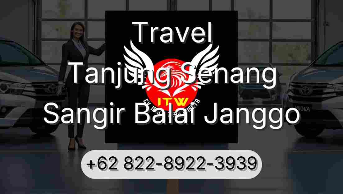 Travel Tanjung Senang Sangir Balai Janggo