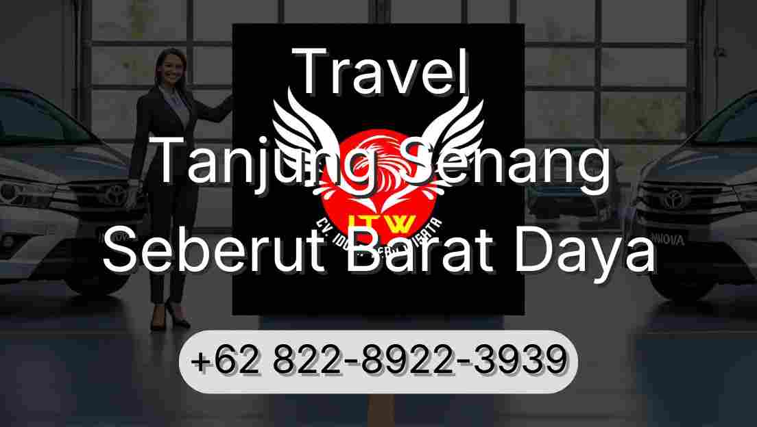 Travel Tanjung Senang Seberut Barat Daya