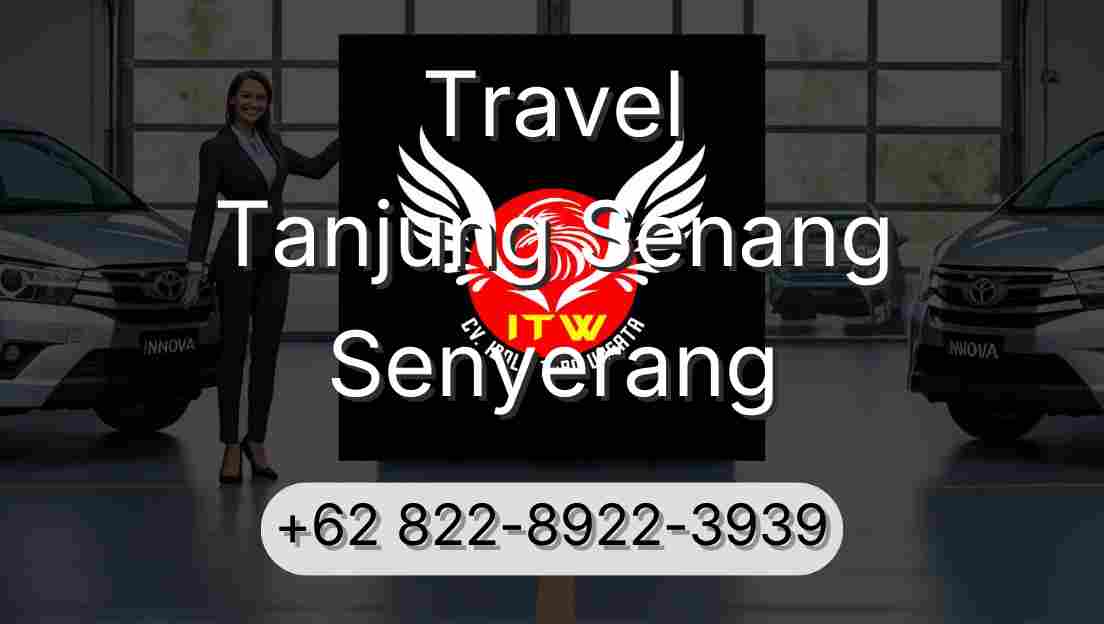 Travel Tanjung Senang Senyerang