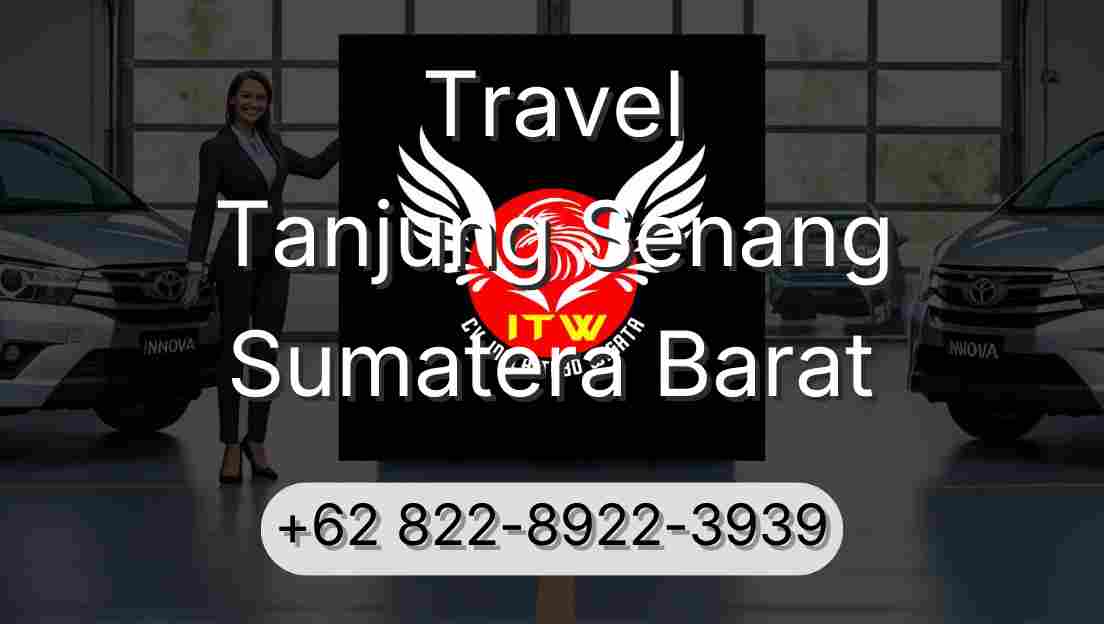 Travel Tanjung Senang Sumatera Barat