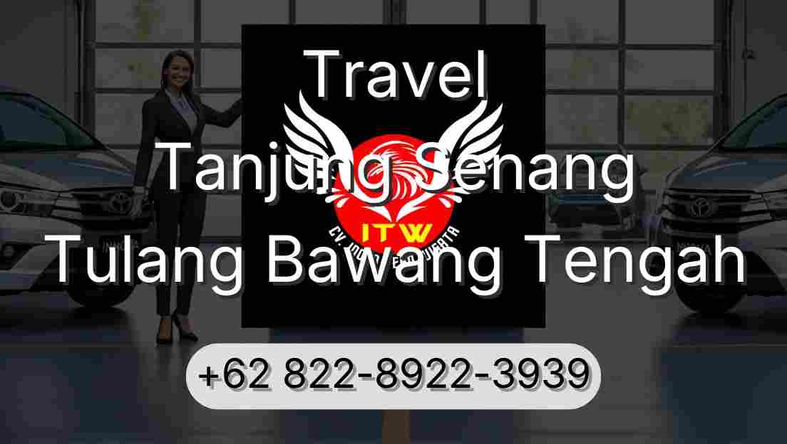 Travel Tanjung Senang Tulang Bawang Tengah