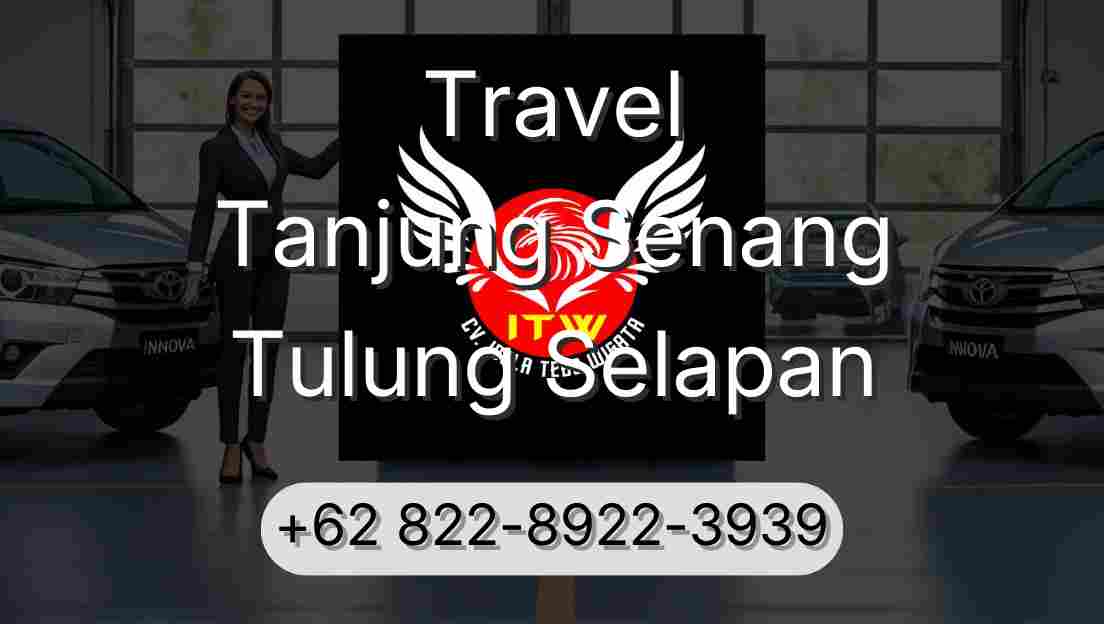 Travel Tanjung Senang Tulung Selapan