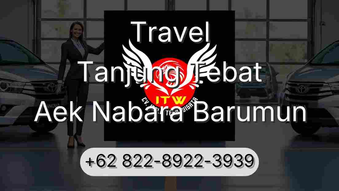 Travel Tanjung Tebat Aek Nabara Barumun