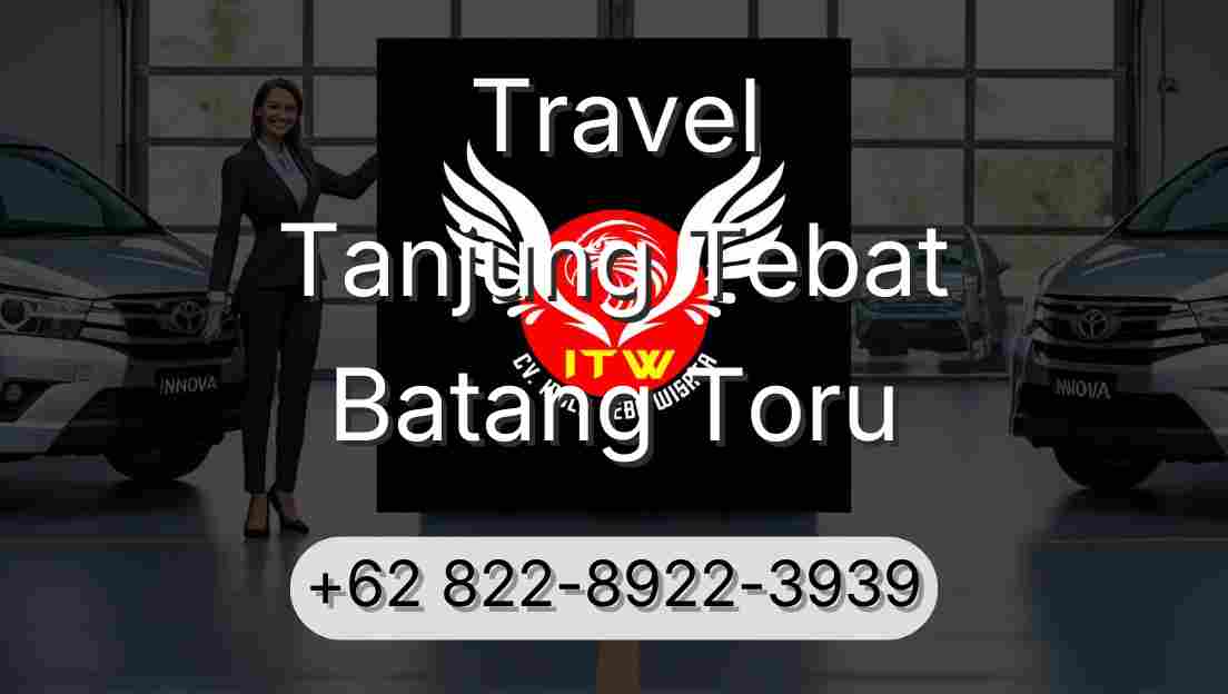Travel Tanjung Tebat Batang Toru