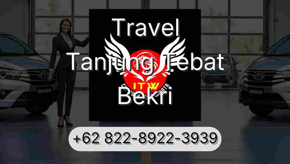 Travel Tanjung Tebat Bekri