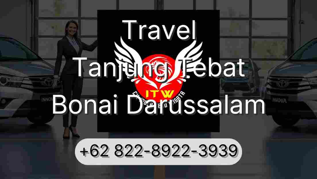 Travel Tanjung Tebat Bonai Darussalam