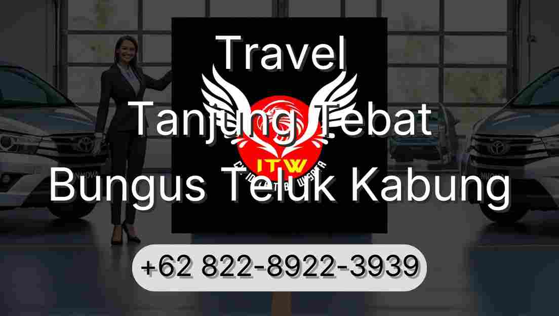 Travel Tanjung Tebat Bungus Teluk Kabung