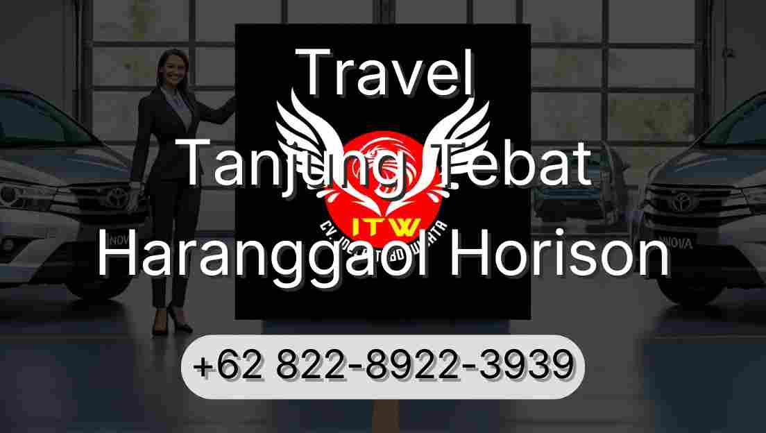 Travel Tanjung Tebat Haranggaol Horison
