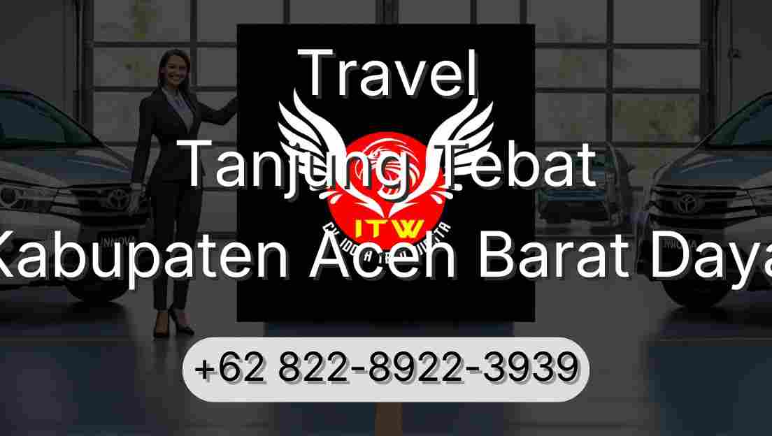 Travel Tanjung Tebat Kabupaten Aceh Barat Daya