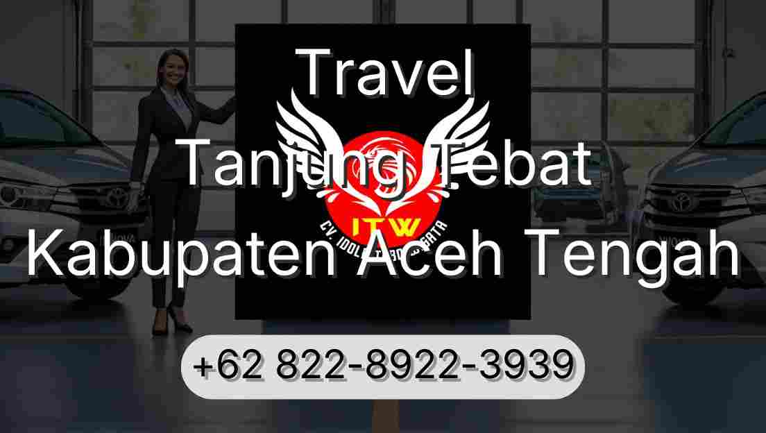 Travel Tanjung Tebat Kabupaten Aceh Tengah