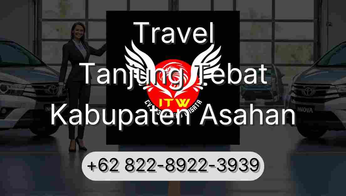 Travel Tanjung Tebat Kabupaten Asahan