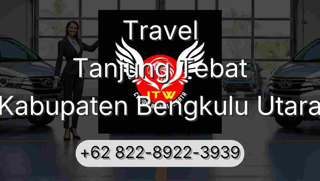 Travel Tanjung Tebat Kabupaten Bengkulu Utara