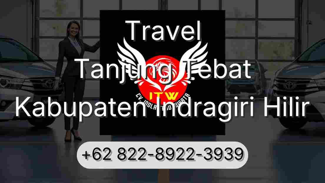 Travel Tanjung Tebat Kabupaten Indragiri Hilir