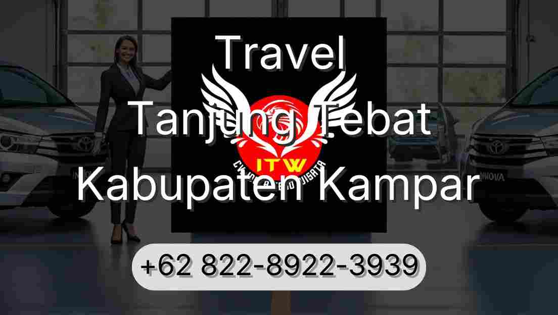 Travel Tanjung Tebat Kabupaten Kampar