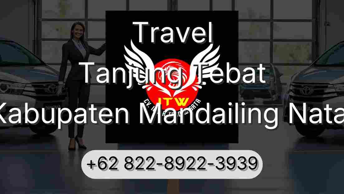 Travel Tanjung Tebat Kabupaten Mandailing Natal