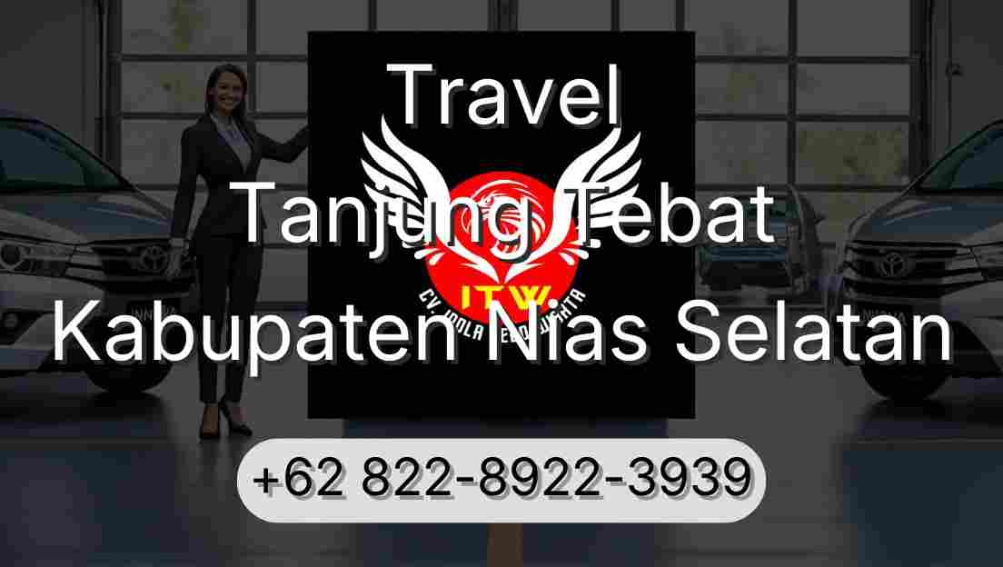 Travel Tanjung Tebat Kabupaten Nias Selatan