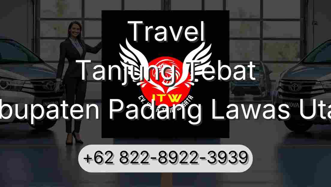 Travel Tanjung Tebat Kabupaten Padang Lawas Utara