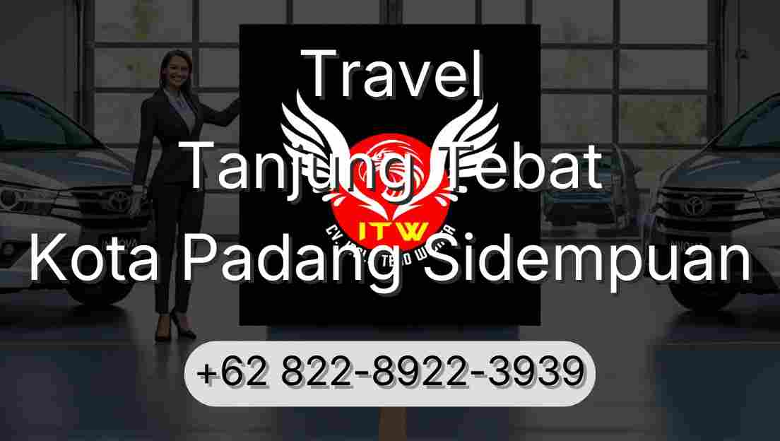 Travel Tanjung Tebat Kota Padang Sidempuan