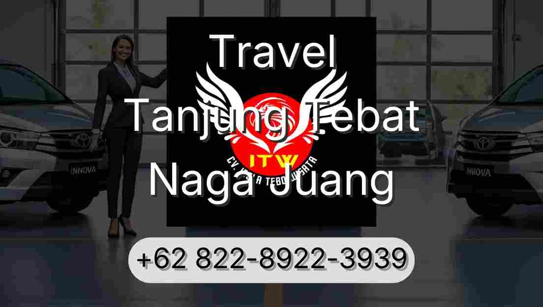Travel Tanjung Tebat Naga Juang