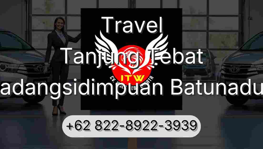Travel Tanjung Tebat Padangsidimpuan Batunadua