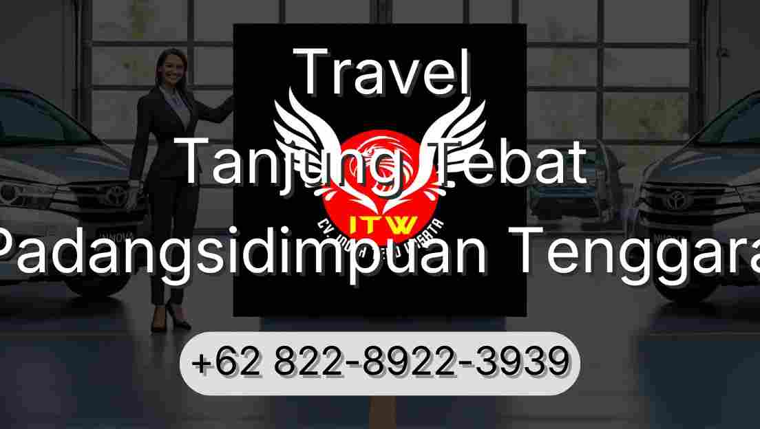 Travel Tanjung Tebat Padangsidimpuan Tenggara