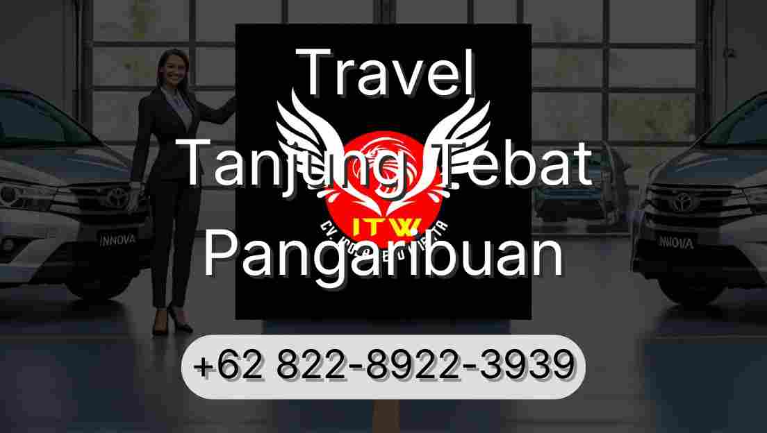 Travel Tanjung Tebat Pangaribuan