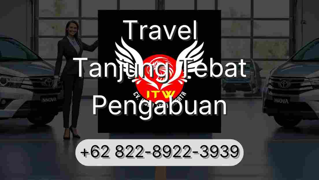 Travel Tanjung Tebat Pengabuan