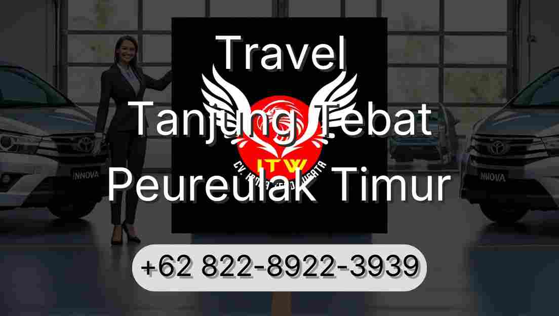 Travel Tanjung Tebat Peureulak Timur