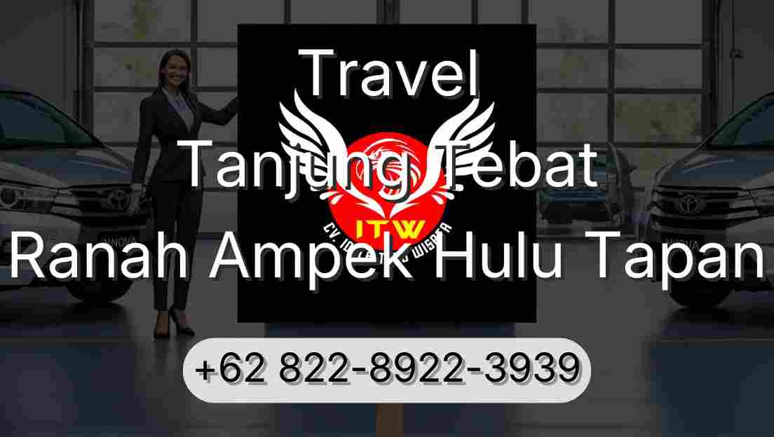 Travel Tanjung Tebat Ranah Ampek Hulu Tapan