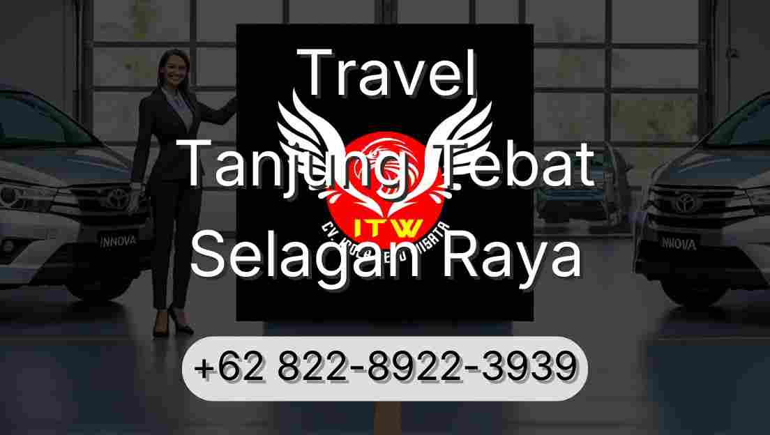 Travel Tanjung Tebat Selagan Raya