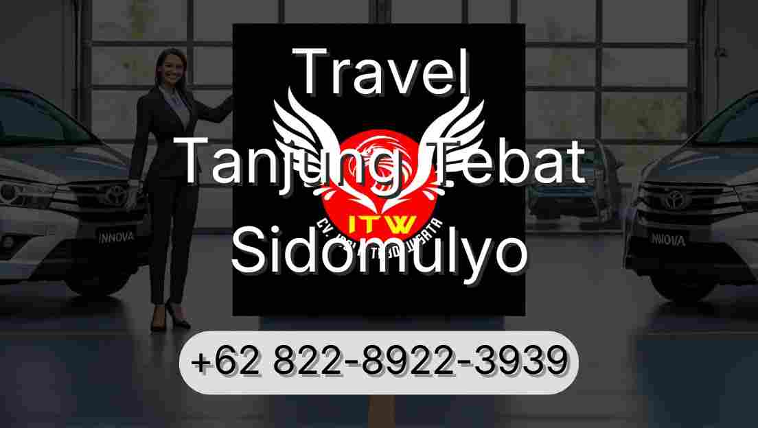 Travel Tanjung Tebat Sidomulyo