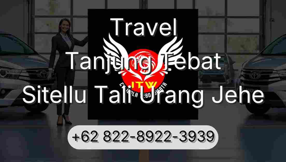 Travel Tanjung Tebat Sitellu Tali Urang Jehe