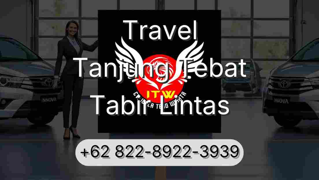 Travel Tanjung Tebat Tabir Lintas
