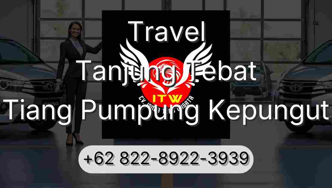 Travel Tanjung Tebat Tiang Pumpung Kepungut