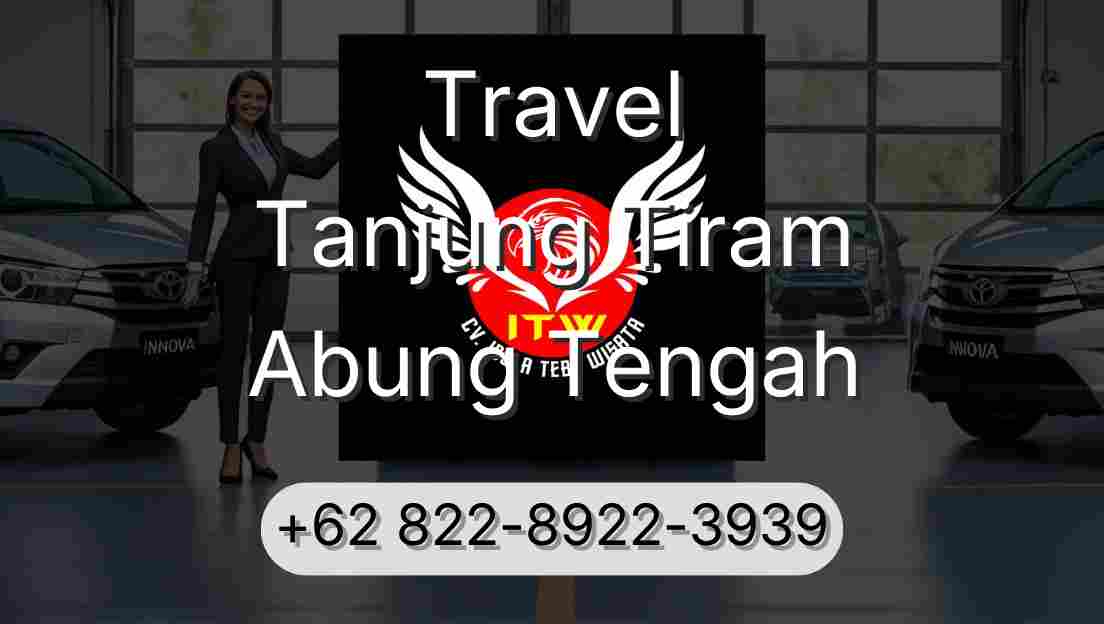 Travel Tanjung Tiram Abung Tengah